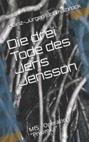 Die Drei Tode Des Jens Jensson: MFS - Operation Prijomka 1731469284 Book Cover