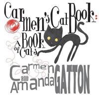 Carmen's Cat Book: A Book of Cats 1721729895 Book Cover