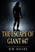 The Escape of Giant 647 B09NGRX2HY Book Cover