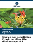 Studien zum nematiziden Prinzip der Glory Lily, Gloriosa superba L 6205325055 Book Cover