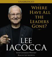 Where Have All the Leaders Gone? 1416532471 Book Cover