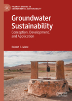 Groundwater Sustainability: Conception, Development, and Application 3031135156 Book Cover