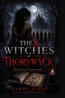 The 8 Witches of Thornwyck B0GRHJG74Q Book Cover