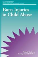 Burn Injuries in Child Abuse 1479111236 Book Cover