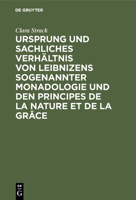 Ursprung Und Sachliches Verh�ltnis Von Leibnizens Sogenannter Monadologie Und Den Principes de la Nature Et de la Gr�ce 3111117049 Book Cover