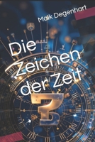 Die Zeichen der Zeit (German Edition) B0F8K3DMYR Book Cover