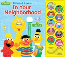 Sesame Street - Listen & Learn In Your Neighborhood - PI Kids 145087519X Book Cover