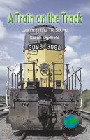 Train on the Track: Learning the TR Sound 0823982823 Book Cover