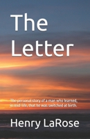 The Letter: The personal story of a man who learned, in mid-life, that he was switched at birth. B0F6478VNJ Book Cover