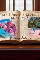 Mr. Linden's Library: Survivor B0H9M4V1MH Book Cover