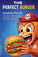 The Perfect Burger B0GW6W6S5K Book Cover