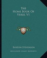 The Home Book Of Verse, V1 116269761X Book Cover