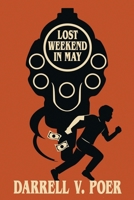 Lost Weekend in May 1711381551 Book Cover