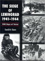 The Siege of Leningrad 1941–1944: 900 Days of Terror 1407221329 Book Cover