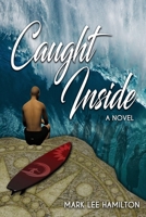 Caught Inside 1955622442 Book Cover