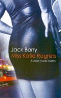 Miss Katie Regrets: A Dublin Murder Mystery 0863223540 Book Cover