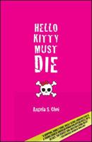 Hello Kitty Must Die B00BJXZEOO Book Cover