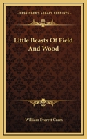 Little Beasts Of Field And Wood 1430495405 Book Cover