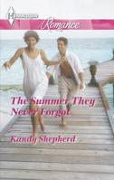 The Summer They Never Forgot 0373742797 Book Cover