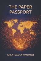 THE PAPER PASSPORT: A Passport for Mind Travelers B0GG34NZ9W Book Cover