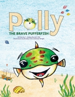 Polly the Brave Pufferfish B0GYQJZC56 Book Cover