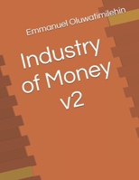 Industry of Money v2 B0FLW82W55 Book Cover