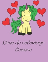 Livre de coloriage licorne: Coloriages et activit�s amusantes pour les enfants, d�couvrez ces coloriages, des activit�s et des coloriages pour tous les �ges B084Z13PB3 Book Cover