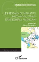 Les réseaux de migrants haïtiano-guyanais dans l'espace américain (Questions Contemporaines) (French Edition) 2343088624 Book Cover