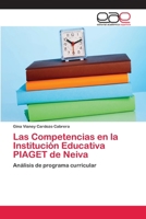 Las Competencias En La Institucion Educativa Piaget de Neiva 3659005134 Book Cover