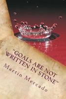 "Goals are NOT written in stone": The best way to predict the future is to invent it. 1497461944 Book Cover