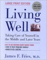 Living Well: Taking Care of Yourself in the Middle and Later Years 0738209554 Book Cover