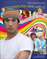 Homophobia: Deal with It and Turn Prejudice Into Pride 1459404416 Book Cover