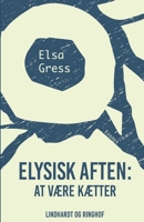 Elysisk aften: At v?re k?tter 8711814683 Book Cover