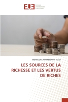 Les Sources de la Richesse Et Les Vertus de Riches (French Edition) 6206703436 Book Cover