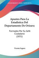 Apuntes para la estadística del departamento de Orizava 1160792852 Book Cover