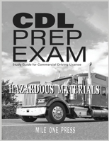 CDL Prep Exam: HAZARDOUS MATERIALS Endorsement 1958125105 Book Cover