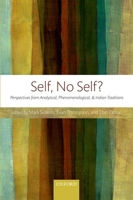 Self, No Self?: Perspectives from Analytical, Phenomenological, and Indian Traditions 0199672016 Book Cover