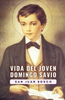 Vida del joven Domingo Savio B0CKY828QC Book Cover