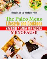 The Paleo Meno Lifestyle And Cookbook 1539511200 Book Cover