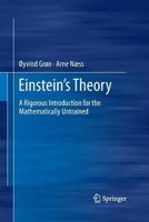 Einstein's Theory: A Rigorous Introduction for the Mathematically Untrained 1461407052 Book Cover