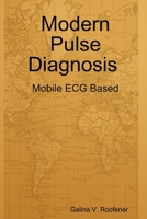 Modern Pulse Diagnosis: Mobile ECG Based 0359728901 Book Cover