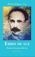 Ebrio de Luz: La Emigraci�n Cubana En Los Eeuu - Siglo XIX 0996107150 Book Cover