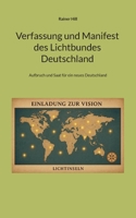 Verfassung und Manifest des Lichtbundes Deutschland: Aufbruch und Saat für ein neues Deutschland (German Edition) 3695190914 Book Cover