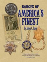 Badges of America's Finest: A Pictorial Guide to the Badges of American Lawmen and Price Guide 193243951X Book Cover