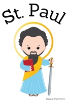 St. Paul - Children's Christian Book - Lives of the Saints B0DSK23CJR Book Cover