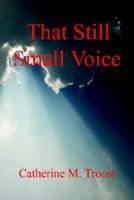 That Still Small Voice 159824082X Book Cover