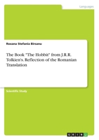 An Analysis of Romanian Translations of J. R. R. Tolkien's The Hobbit 3346286630 Book Cover