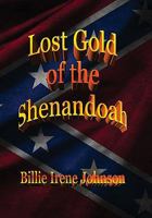 Lost Gold of the Shenandoah 1453879684 Book Cover