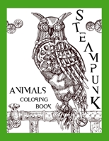 Steampunk Animals Coloring Book 1716077524 Book Cover