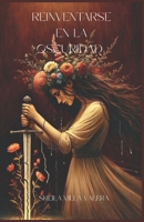 Reinventarse en la oscuridad (Spanish Edition) B0GC4Z5TDR Book Cover